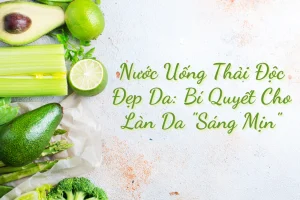 nước ép uống đẹp da thải độc