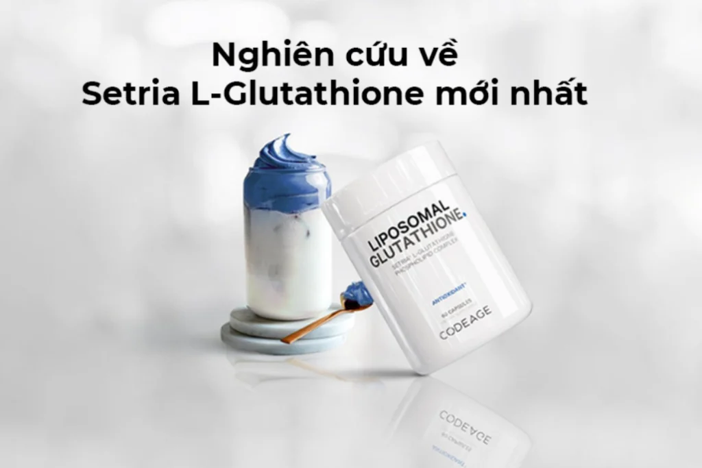 Các nghiên cứu về Setria® L-Glutathione mới nhất chuẩn khoa học 1 Nghiên cứu mới nhất về Setria L-Glutathione