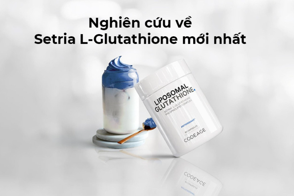 Nghiên cứu mới nhất về Setria L-Glutathione