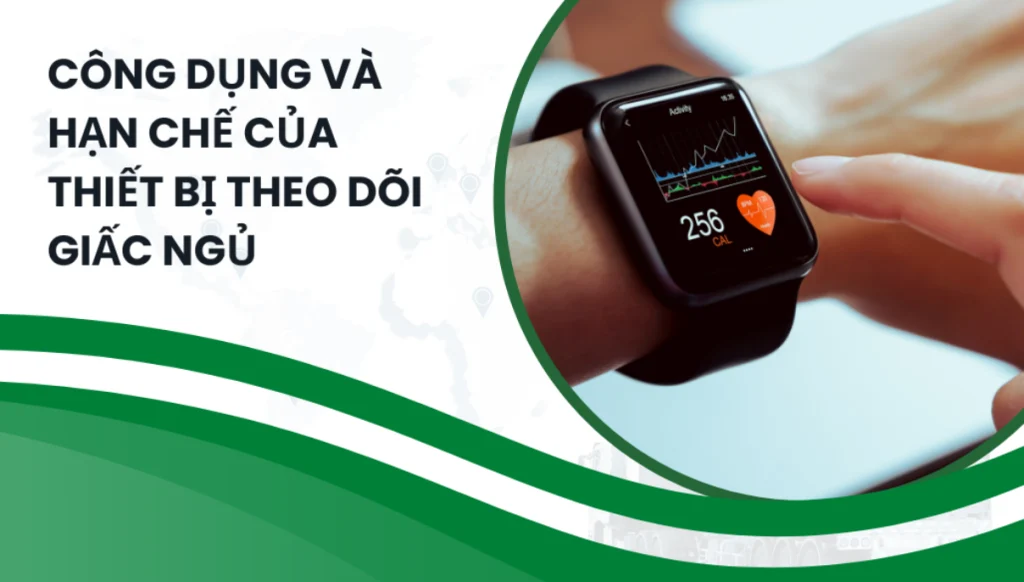 Có nên dùng thiết bị đeo theo dõi giấc ngủ không? 1 Công dụng và hạn chế của thiết bị theo dõi giấc ngủ