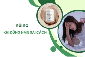Rủi ro tiềm ẩn khi dùng NMN sai cách, quá liều