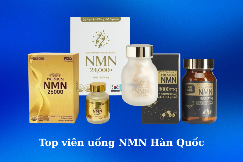 Top các viên uống NMN Hàn Quốc được ưa chuộng