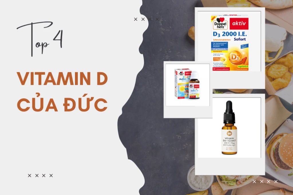 Top 4 sản phẩm Vitamin D của Đức tại Việt Nam được tin dùng và chọn mua