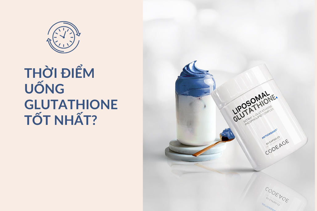 uống glutathione và vitamin c vào lúc nào Uống Glutathione vào lúc nào để cơ thể hấp thu TỐT NHẤT? main image 0