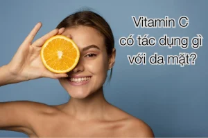 vitamin c co tac dung gi voi da mat