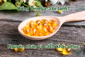 uong omega 3 bi tanh
