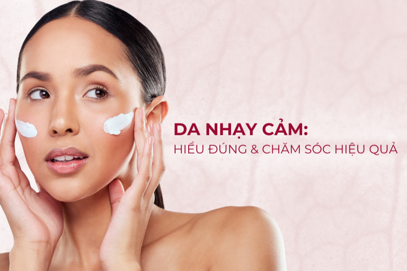 Da nhạy cảm nên chú trọng củng cố hàng rào bảo vệ da