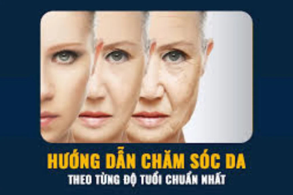 Chăm sóc da theo độ tuổi như thế nào giúp duy trì làn da khỏe mạnh