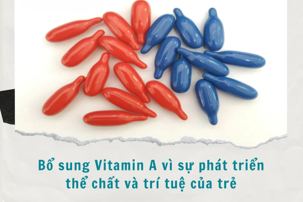 Cách bổ sung đầy đủ vitamin A cho trẻ để hỗ trợ sự phát triển toàn diện