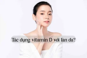 vitamin d co tac dung gi cho da